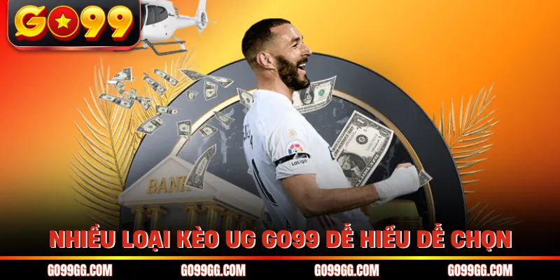 UG Thể Thao GO99 - Nhận Kèo Nhanh Với 1000+ Sự Kiện 4 Nhiều loại kèo UG GO99 dễ hiểu dễ chọn
